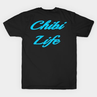 Chibi Life T-Shirt